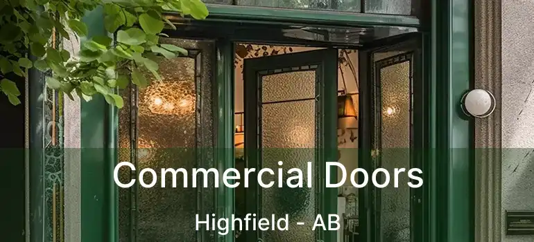  Commercial Doors Highfield - AB