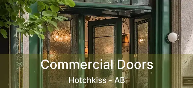  Commercial Doors Hotchkiss - AB