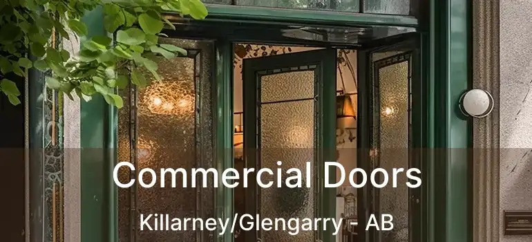  Commercial Doors Killarney/Glengarry - AB