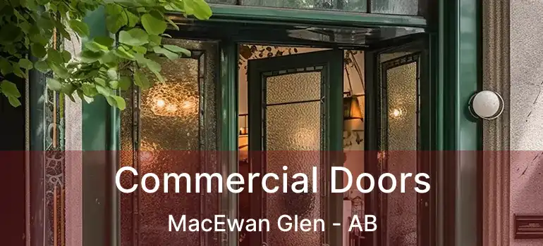  Commercial Doors MacEwan Glen - AB
