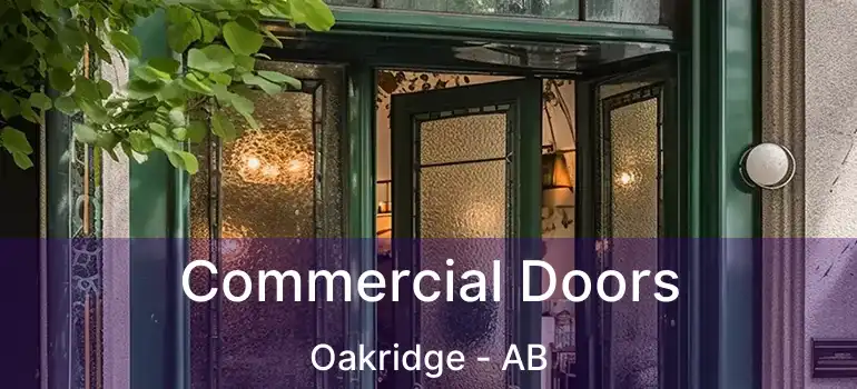  Commercial Doors Oakridge - AB