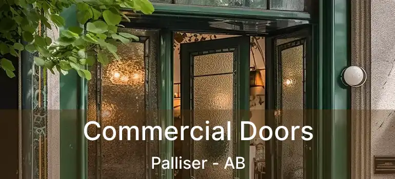  Commercial Doors Palliser - AB