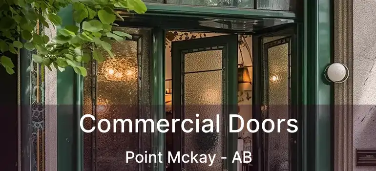 Commercial Doors Point Mckay - AB