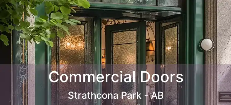  Commercial Doors Strathcona Park - AB