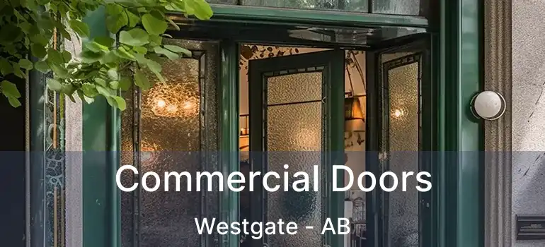  Commercial Doors Westgate - AB
