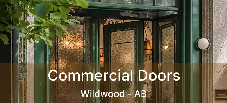  Commercial Doors Wildwood - AB