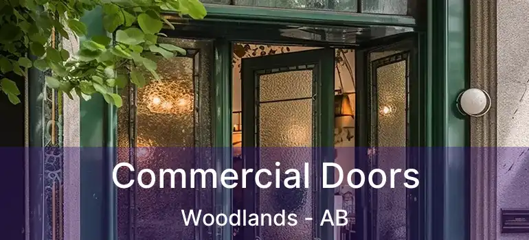  Commercial Doors Woodlands - AB