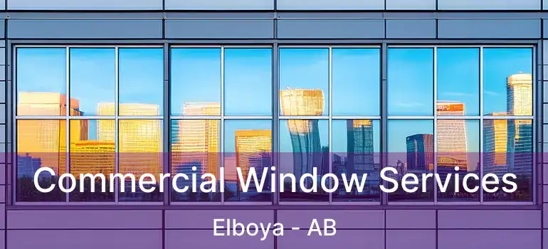  Commercial Window Services Elboya - AB