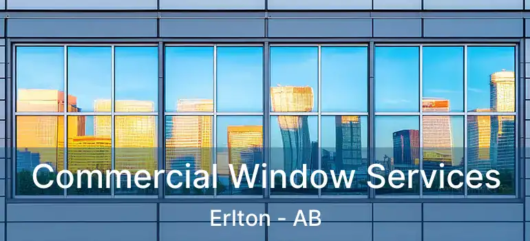  Commercial Window Services Erlton - AB
