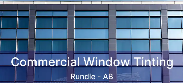  Commercial Window Tinting Rundle - AB