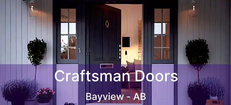  Craftsman Doors Bayview - AB