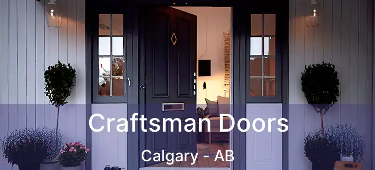  Craftsman Doors Calgary - AB