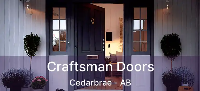  Craftsman Doors Cedarbrae - AB