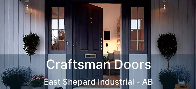 Craftsman Doors East Shepard Industrial - AB