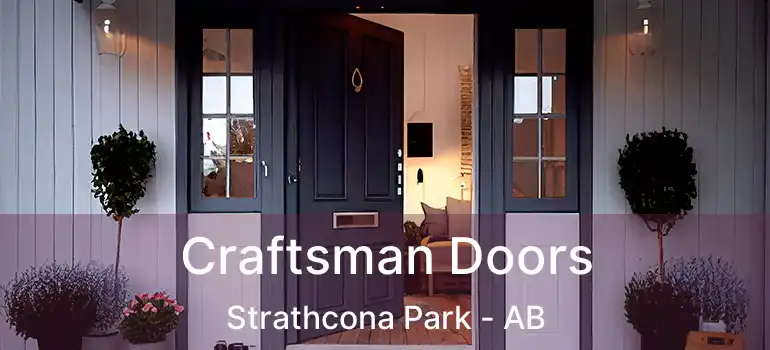  Craftsman Doors Strathcona Park - AB