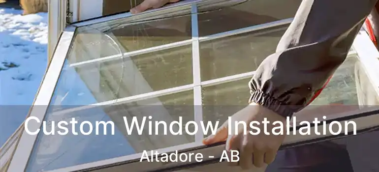  Custom Window Installation Altadore - AB