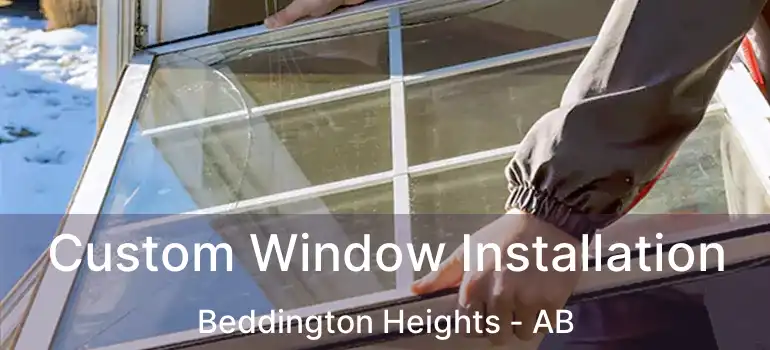  Custom Window Installation Beddington Heights - AB