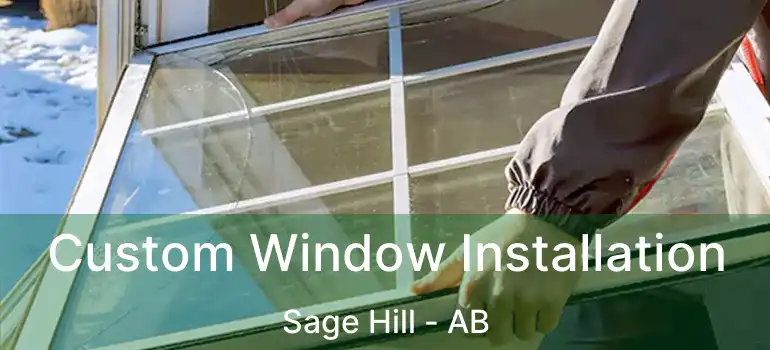  Custom Window Installation Sage Hill - AB