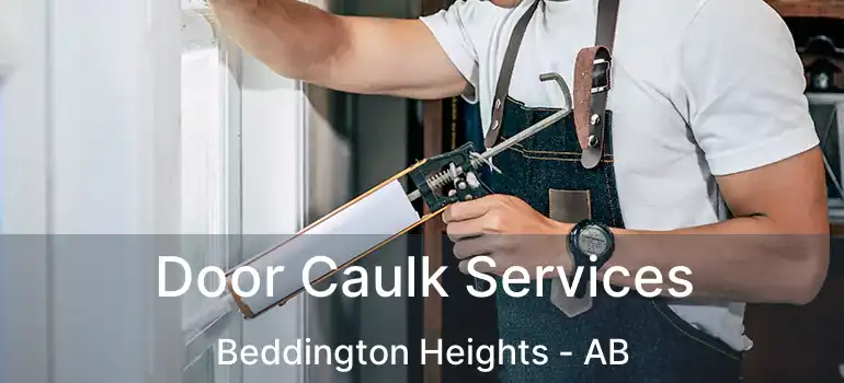  Door Caulk Services Beddington Heights - AB
