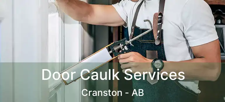  Door Caulk Services Cranston - AB