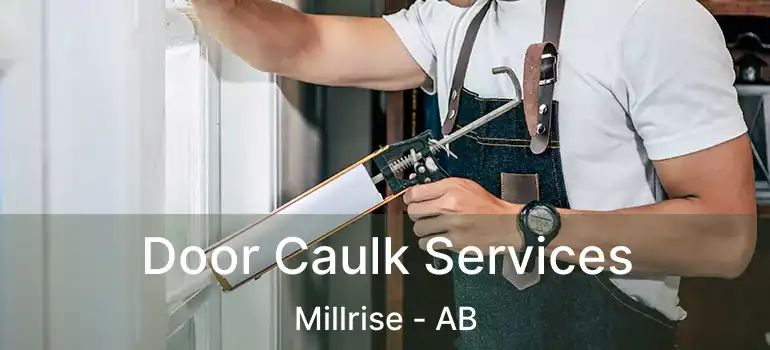  Door Caulk Services Millrise - AB
