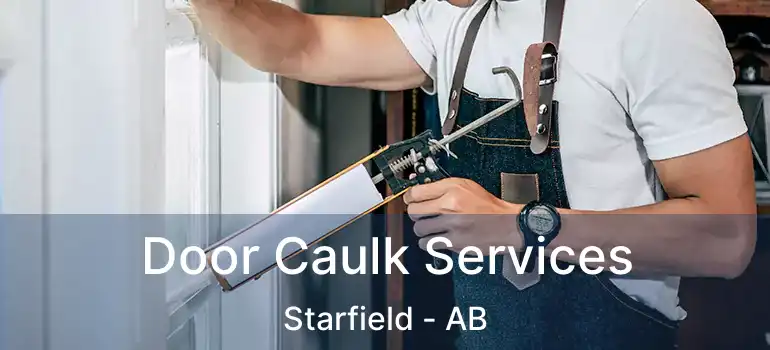  Door Caulk Services Starfield - AB