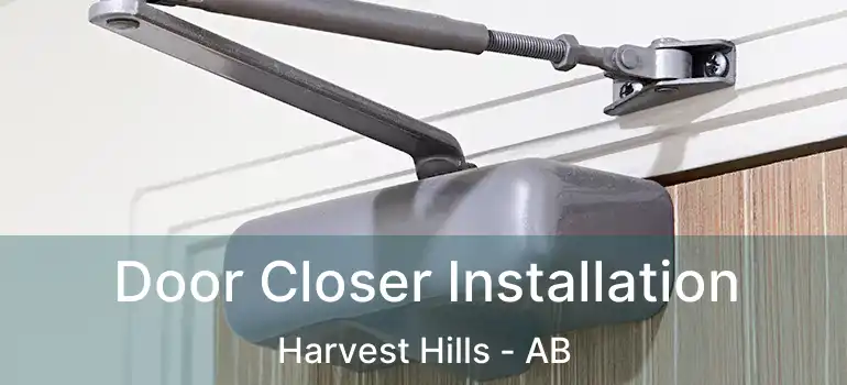  Door Closer Installation Harvest Hills - AB