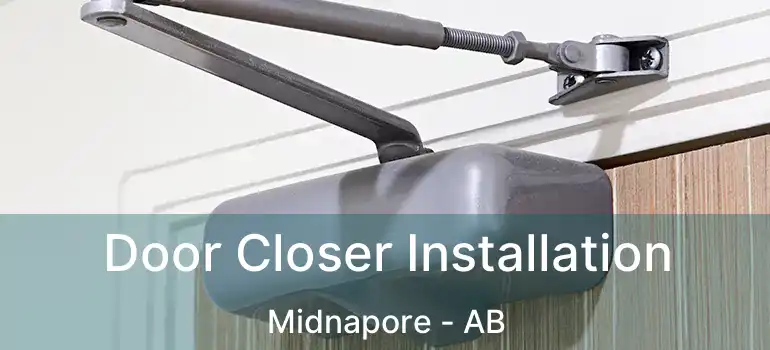  Door Closer Installation Midnapore - AB