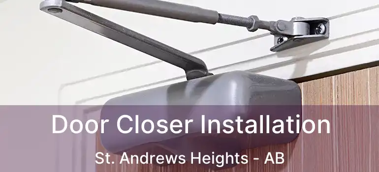  Door Closer Installation St. Andrews Heights - AB