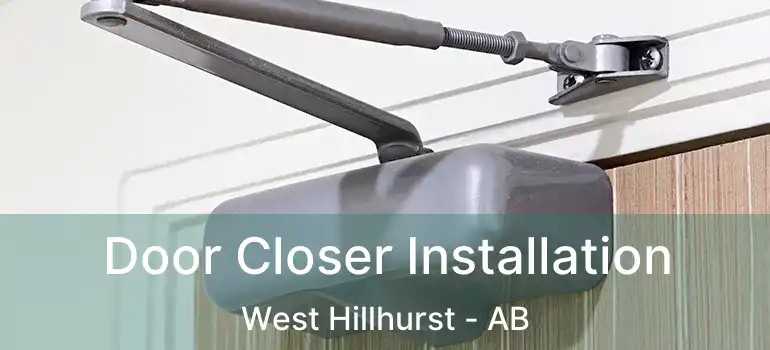  Door Closer Installation West Hillhurst - AB