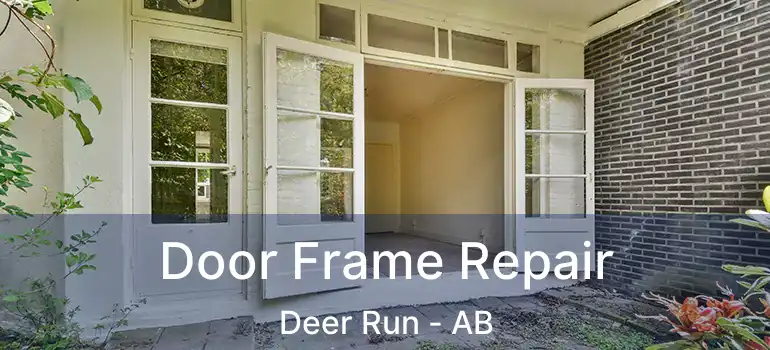  Door Frame Repair Deer Run - AB