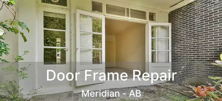  Door Frame Repair Meridian - AB