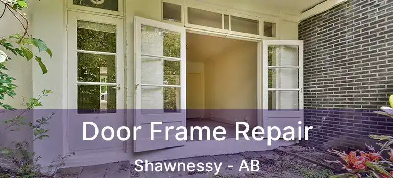  Door Frame Repair Shawnessy - AB