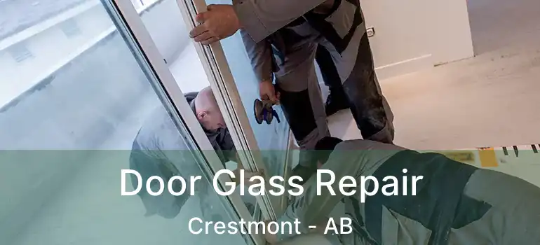  Door Glass Repair Crestmont - AB