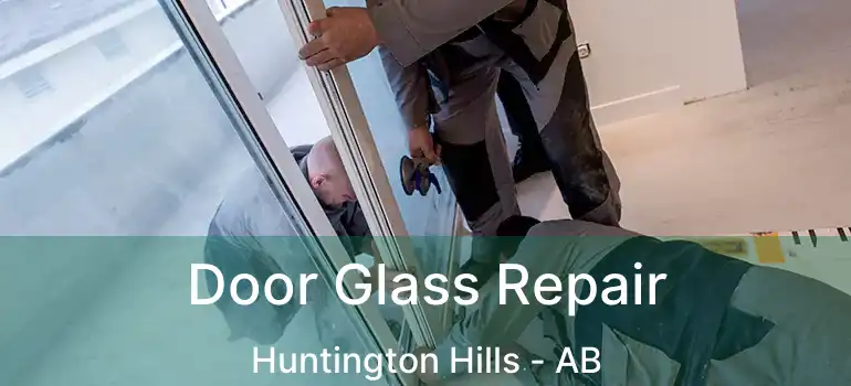  Door Glass Repair Huntington Hills - AB