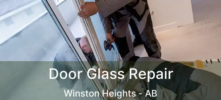  Door Glass Repair Winston Heights - AB