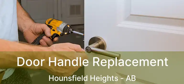  Door Handle Replacement Hounsfield Heights - AB