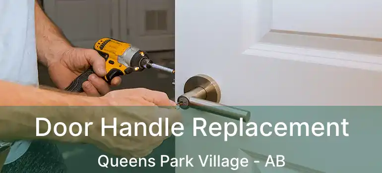  Door Handle Replacement Queens Park Village - AB