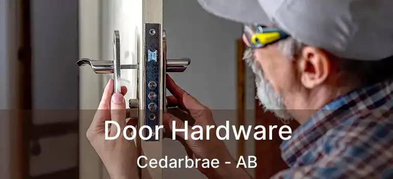  Door Hardware Cedarbrae - AB