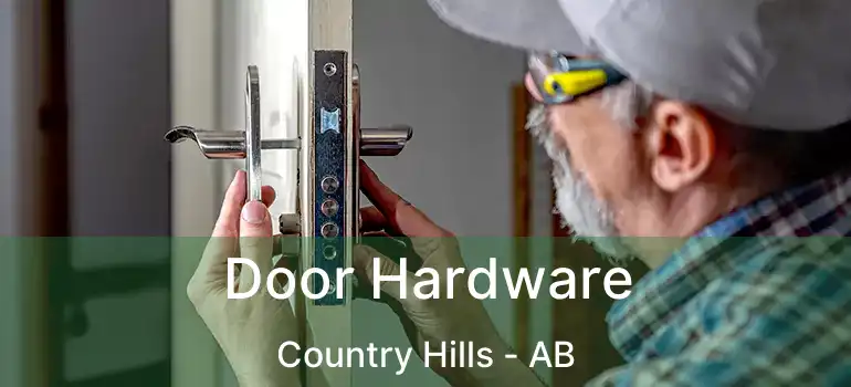  Door Hardware Country Hills - AB
