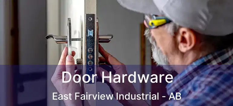  Door Hardware East Fairview Industrial - AB