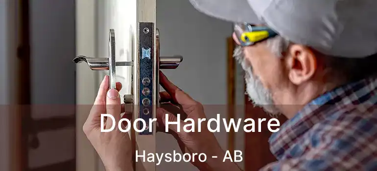  Door Hardware Haysboro - AB