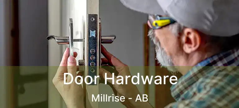  Door Hardware Millrise - AB
