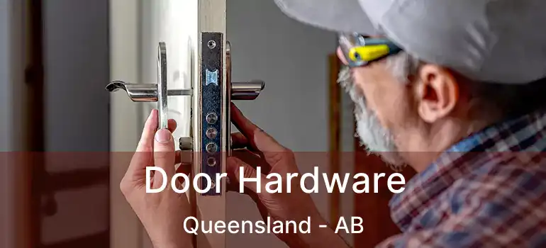  Door Hardware Queensland - AB