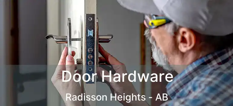  Door Hardware Radisson Heights - AB