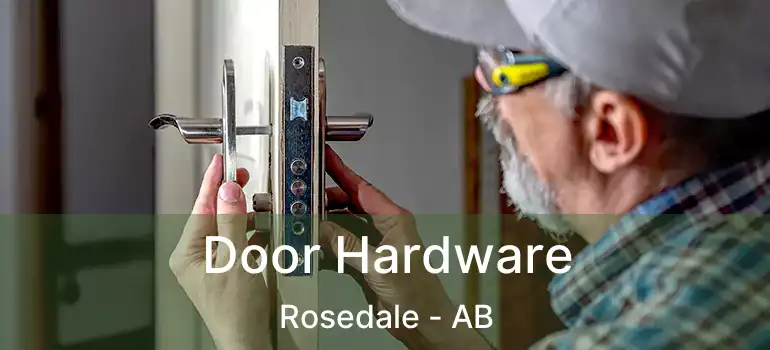  Door Hardware Rosedale - AB