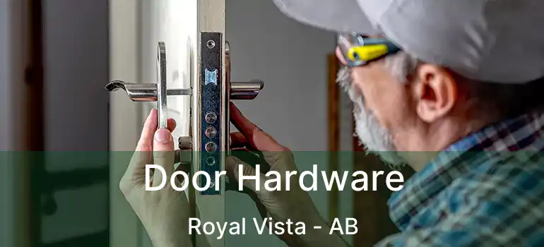  Door Hardware Royal Vista - AB