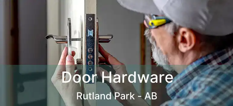  Door Hardware Rutland Park - AB