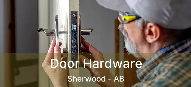  Door Hardware Sherwood - AB