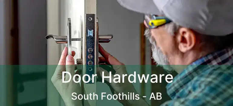  Door Hardware South Foothills - AB